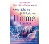 Daniel Meurois Gespräche mit Jenen, die vom Himmel kommen: In Zeite (Tascabile)