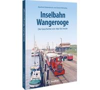 Daniel Michalsky Man Inselbahn Wangerooge: Die Geschichte vo (Copertina rigida)