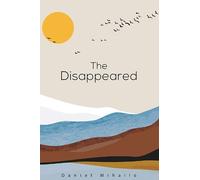 Daniel Mihailo The Disappeared (Copertina rigida)