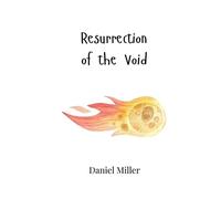 Daniel Miller Resurrection of the Void (Tascabile)