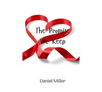 Daniel Miller The Promise We Keep (Tascabile)
