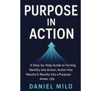 Daniel Milo Purpose in Action (Tascabile) Purpose & Potential