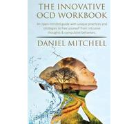 Daniel Mitchell The Innovative OCD Workbook (Tascabile)