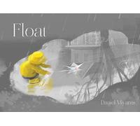 Daniel Miyares Float (Copertina rigida)
