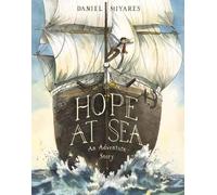 Hope at sea: an adventure story - Miyares Daniel