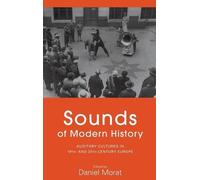 Daniel Morat Sounds of Modern History (Copertina rigida)