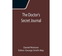 Daniel Morison The Doctor's Secret Journal (Tascabile)