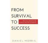 Daniel Morris From Survival to Success (Tascabile)