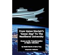 Daniel Morris H From Upton Sinclair's 'Goose Step' to the Neoliberal (Tascabile)