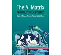 Daniel Mügge Regine Paul Vali Stan The AI Matrix (Tascabile)