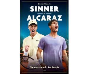 Daniel Müksch Sinner vs Alcaraz: Die neue Macht im Tennis (Tascabile)