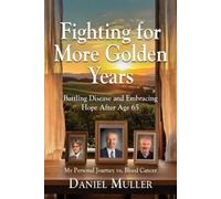 Daniel Muller Fighting for More Golden Years (Tascabile)