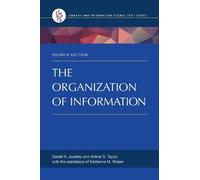 Daniel N. Joudrey Arlene G. Taylor The Organization of Information (Tascabile)