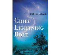 Daniel N. Paul Chief Lightning Bolt (Tascabile)