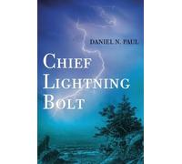 Daniel N. Paul Chief Lightning Bolt (Tascabile)