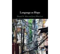 Daniel N. Silva Jerry Won Lee Language as Hope (Tascabile)