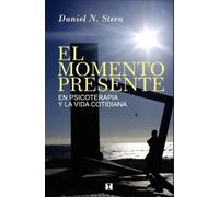 Daniel N Stern El Momento Presente (Tascabile)
