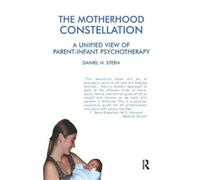 Daniel N. Stern The Motherhood Constellation (Tascabile)