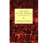 Daniel N. Wojcik The End of the World As We Know It (Tascabile)