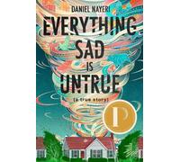 Daniel Nayeri Everything Sad Is Untrue (a true story) (Tascabile)