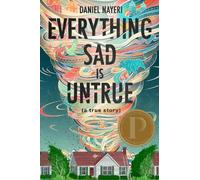 Daniel Nayeri Everything Sad Is Untrue (Copertina rigida)