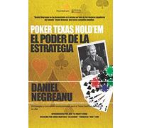 Daniel Negreanu Poker Texas Hold'em El Poder de la Estrategia (Tascabile)