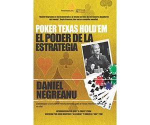 Daniel Negreanu Poker Texas Hold'em El Poder de la Estrategia (Tascabile)