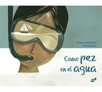 Daniel Nesquens Riki Blanco Como PEZ EN EL AGUA (Tascabile)