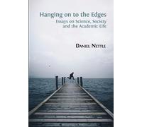 Daniel Nettle Hanging on to the Edges (Tascabile)