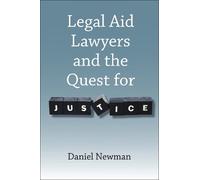 Daniel Newman Legal Aid Lawyers and the Quest for Justice (Copertina rigida)