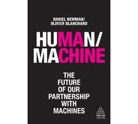 Daniel Newman Olivier Blanchard Human/Machine (Tascabile) Kogan Page Inspire