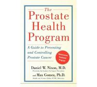 Daniel Nixon Max Gomez The Prostate Health Program (Tascabile)