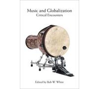 Daniel Noveck Music and Globalization (Tascabile)