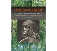 Daniel O. Sayers A Desolate Place for a Defiant People (Tascabile)