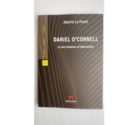 Daniel O'Connell. La via irlandese al liberalismo