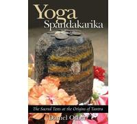 Daniel Odier Yoga Spandakarika (Tascabile)