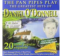 Daniel O'donnell - Greatest Hits Of - The Pan Pipes Play - Cd