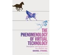 Daniel O'Shiel The Phenomenology of Virtual Technology (Copertina rigida)