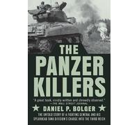 Daniel P. Bolger The Panzer Killers (Tascabile)