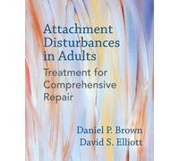 Daniel P. Brown PhD David S. El Attachment Disturbances in A (Copertina rigida)