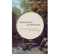 Daniel P Coleman Presence and Process (Tascabile)