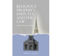 Daniel P. Dalton Religious Property Disputes and the Law (Tascabile)