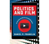 Daniel P. Franklin Politics and Film (Copertina rigida)