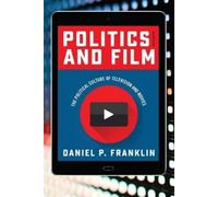 Daniel P. Franklin Politics and Film (Tascabile)