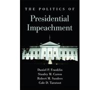 Daniel P. Franklin Stanley M. Caress Rob The Politics of Pres (Copertina rigida)