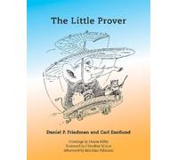 Daniel P. Friedman Carl Eastlund The Little Prover (Tascabile)