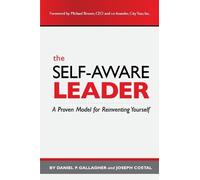 Daniel P. Gallagher Joseph Costal The Self-Aware Leader (Tascabile)