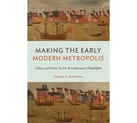 Daniel P. Johnson Making the Early Modern Metropolis (Tascabile)