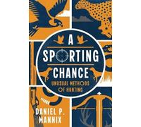 Daniel P Mannix A Sporting Chance (Tascabile)