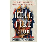 Daniel P Mannix The Hellfire Club (Tascabile)